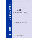 Good (the Lord Is Good) (SATB)