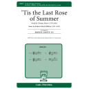 Tis the Last Rose of Summer (SATB)