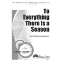 To Everything There Is a Season (SATB divisi)