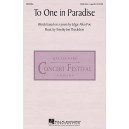 To One in Paradise (SATB divisi)