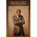 Take Him, Earth, for Cherishing (SATB divisi)