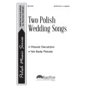 Two Polish Wedding (SATB divisi)