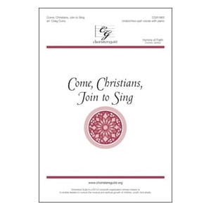 Come Christians Join to Sing (SATB)