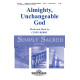 Almighty, Unchangeable God (2-Pt)