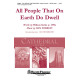 All People That on Earth Do Dwell (SATB)