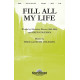 Fill All My Life (SATB)