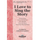 I Love to Sing the Story (Acc CD)