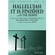 Hallelujah It Is Finished with O the Blood (SATB)