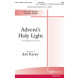 Advent's Holy Light (SATB)