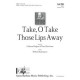 Take O Take Those Lips Away (SATB) *POP*