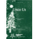 Unto Us (SATB)