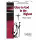 Glory to God in the Highest (SATB)