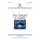 The Twilight is Falling (SATB)