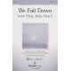 We Fall Down (with Holy Holy Holy) (SATB)