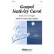 Gospel Nativity Carol (SATB)