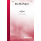 By My Power (SATB)