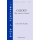 Good (the Lord Is Good) (SATB)