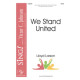 We Stand United (Acc. CD)