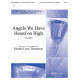 Angels We Have Heard on High (3-6 Octaves)