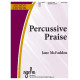 Percussive Praise (3-5 Octaves) *POD*