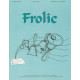 Frolic (3-4 Octaves) *POD*