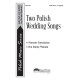 Two Polish Wedding (SATB divisi)