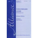 Von Ewiger Liebe (SATB divisi)