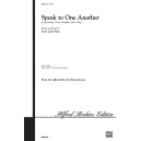 Speak to One Another (SATB)