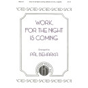 Work, For the Night Is Coming (SATB)