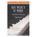 His Mercy is More (SATB)