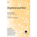 Brightest and Best (SATB)