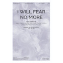 I Will Fear No More (SATB)