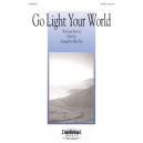 Go Light Your World (SATB)