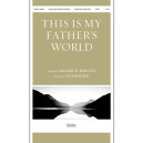 This Is My Father's World (SATB)