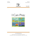 I Can Pray (Unison)