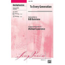 To Every Generation (Orch)