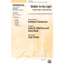 Walkin in the Light (I Want to Walk as a Child of the Light) (SATB)