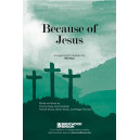 Because of Jesus (SATB)