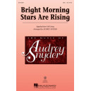 Bright Morning Stars are Rising (SSA)