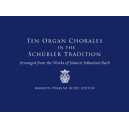 Ten Organ Chorales in the Schübler Tradition