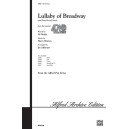 Lullaby of Broadway (and Forty-Second Street) SAB