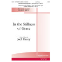 In the Stillness of Grace (SATB)