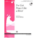 I'Ve Got Peace Like a River (2-3 Octaves)