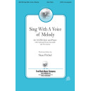 Sing with a Voice of Melody (SATB)
