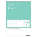 Only the Blood (Acc. CD)