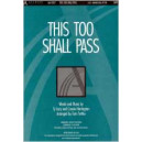 This Too Shall Pass (SATB) *POP*