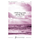 I Will Sing with All My Soul (SATB)