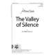 The Valley of Silence (SATB divisi)