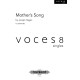 Mother's Song (SATB divisi)