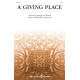 A Giving Place (SATB)